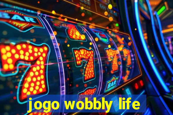 jogo wobbly life